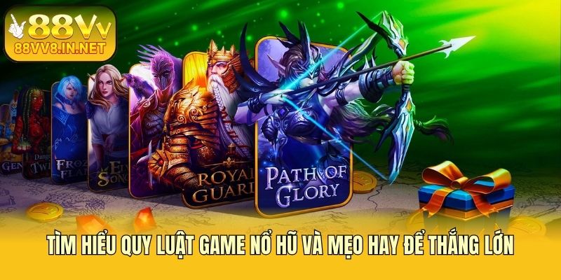 Tìm Hiểu Quy Luật Game Nổ Hũ Và Mẹo Hay Để Thắng Lớn
