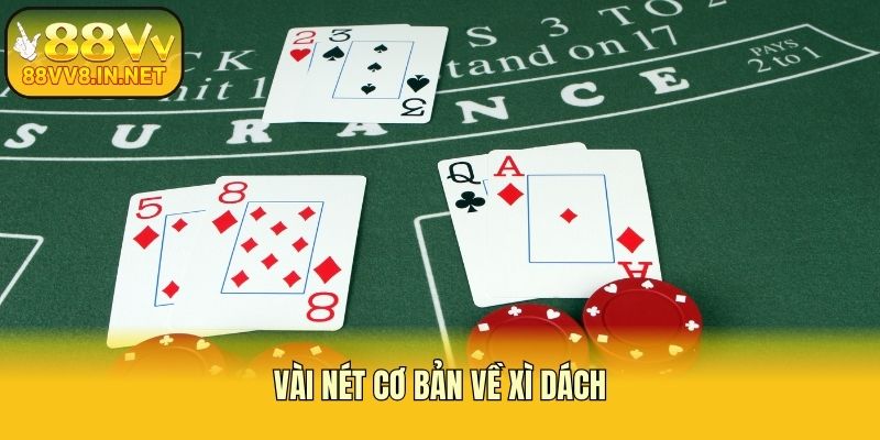 Vài nét cơ bản về xì dách 